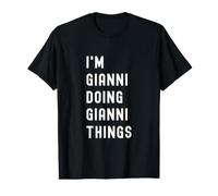 Je suis Gianni Qui Fait des Choses à Gianni T-Shirt Graphique avec Valeur