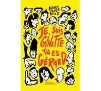 Je suis Ginette, tu es Gérard - Audrey Ribes - Tatie Ô - Hello - broché - Nouvelles