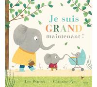 Je suis grand maintenant !