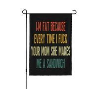 Je suis grosse parce que chaque fois que je suis ta mère, je suis grosse. Drapeau de jardin double format 12x18, décoration extérieure verticale pour la maison.