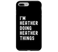 Je suis Heather Qui Fait des Choses à Heather Coque pour iPhone 7 Plus/8 Plus
