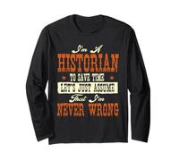 Je suis historien pour Gagner du Temps, supposons Que Vous ne Vous trompez jamais Manche Longue