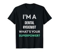 Je suis hygiéniste Dentaire, Quel est Votre Super Pouvoir, RDH ? T-Shirt