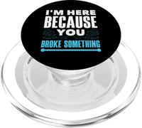 Je suis Ici Parce Que Vous Avez cassé Quelque Chose. Support Informatique PopSockets PopGrip pour MagSafe