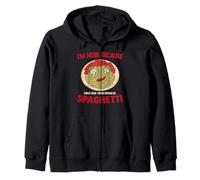 Je suis ici parce qu'on m'a dit qu'il y aurait des spaghettis drôles Sweat à Capuche