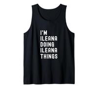 Je suis Ileana Qui Fait des Choses à Ileana Débardeur