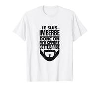 Je suis imberbe donc on m'a offert cette barbe - Idée Cadeau T-Shirt