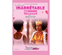JE SUIS INARRÊTABLE: PLANNER SELFLOVE