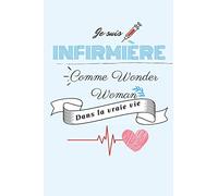 Je suis INFIRMIERE | Carnet de notes spécial métiers | Idéal pour noter toutes les taches quotidiennes