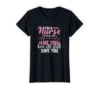 Je suis infirmière, Je ne t'aime Peut-être Pas mais Je Vais Quand même Te sauver T-Shirt Graphique avec Valeur, Femme, Noir, XS