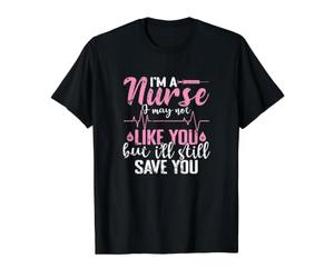 Je suis infirmière, Je ne t'aime Peut-être Pas mais Je Vais Quand même Te sauver T-Shirt Graphique avec Valeur