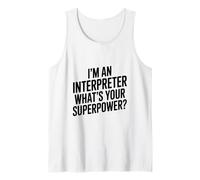 Je suis interprète Quel est Ton Super Pouvoir Débardeur