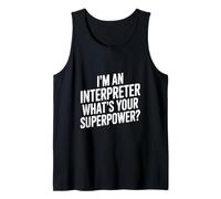 Je suis interprète Quel est Ton Super Pouvoir Débardeur