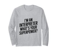 Je suis interprète Quel est Ton Super Pouvoir Manche Longue
