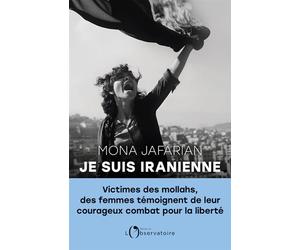 Je suis iranienne - Mona Jafarian - L'observatoire Eds De - broché - Essai
