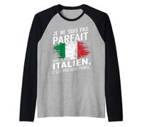 Je suis Italien Humour Cadeau Original Anniversaire Italie Manche Raglan