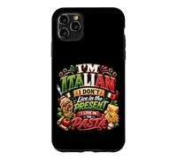 Je suis Italien, Je ne vis Pas dans Le présent, Je vis dans Les pâtes Coque pour iPhone 11 Pro Max