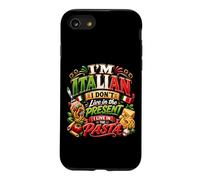 Je suis Italien, Je ne vis Pas dans Le présent, Je vis dans Les pâtes Coque pour iPhone SE (2020) / 7/8