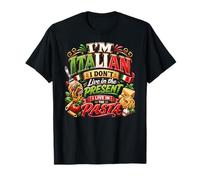Je suis Italien, Je ne vis Pas dans Le présent, Je vis dans Les pâtes T-Shirt