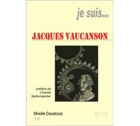 Je suis Jacques Vaucanson