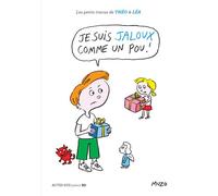 Je suis jaloux comme un pou ! - Jean-Philippe Muzo - Actes Sud Jeunesse - cartonné - Album jeunesse dès 6 ans