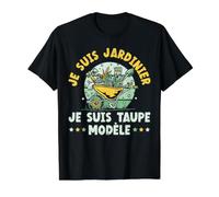 Je suis Jardinier Je suis Taupe Modèle Cadeau Jardinage T-Shirt Graphique avec Valeur, Homme, Noir, M