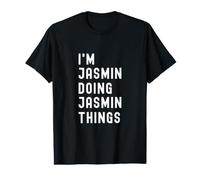 Je suis Jasmin Qui Fait des Choses à Jasmin T-Shirt Graphique avec Valeur