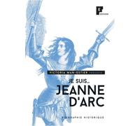 Je suis... Jeanne d'Arc