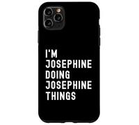 Je suis Josephine Qui Fait des Choses à Josephine Coque pour iPhone 11 Pro Max