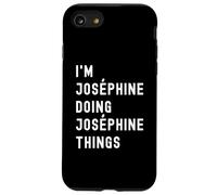 Je suis Joséphine Qui Fait des Choses à Joséphine Coque pour iPhone SE (2020) / 7/8