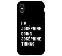 Je suis Joséphine Qui Fait des Choses à Joséphine Coque pour iPhone X/XS