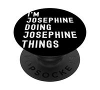 Je suis Josephine Qui Fait des Choses à Josephine PopSockets PopGrip Adhésif