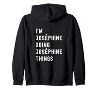 Je suis Joséphine Qui Fait des Choses à Joséphine Sweat à Capuche