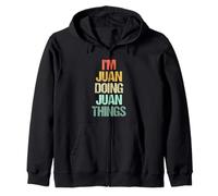 Je suis Juan qui fait des choses avec Juan - Un dicton drôle de nom cool Juan Sweat à Capuche