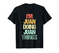 Je suis Juan qui fait des choses avec Juan - Un dicton drôle de nom cool Juan T-Shirt