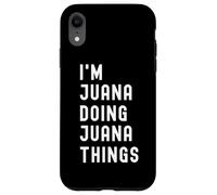Je suis Juana Qui Fait des Choses à Juana Coque pour iPhone XR