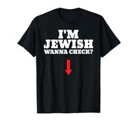 Je suis juif, je veux vérifier Funny Jewish T-Shirt