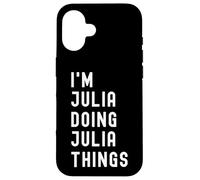 Je Suis Julia Qui Fait Des Choses à Julia Coque pour iPhone 16