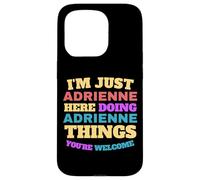 Je suis juste Adrienne qui fait Adrienne Things, tu es la bienvenue Coque pour iPhone 15 Pro