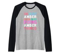 Je suis Juste Amber Over Here Doing Amber Things Name Manche Raglan