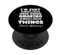 Je suis Juste Angélique Qui Fait des Choses Incroyables avec Angélique PopSockets PopGrip Adhésif