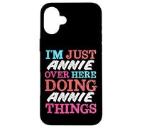 Je suis Juste Anna, Ici, en Train de Faire Anna Things Name Coque pour iPhone 16 Plus