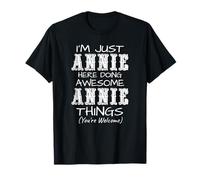 Je suis Juste Annie Qui Fait des Choses géniales T-Shirt