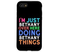 Je suis Juste Bethany Qui Fait Bethany Things Bethany Coque pour iPhone SE (2020) / 7/8