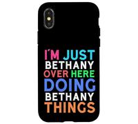Je suis Juste Bethany Qui Fait Bethany Things Bethany Coque pour iPhone X/XS