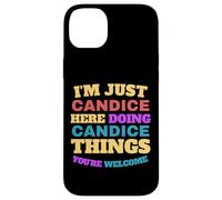 Je suis juste Candice qui fait des choses à Candice, tu es la bienvenue Coque pour iPhone 14 Plus