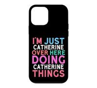 Je suis Juste Catherine Qui Fait Catherine Things Name Coque pour iPhone 12 Mini