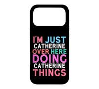 Je suis Juste Catherine Qui Fait Catherine Things Name Coque pour iPhone 17 Pro Max