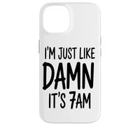 Je suis Juste comme Ça, C'est 7 Heures du Matin, Je Coque pour iPhone 14