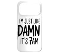 Je suis Juste comme Ça, C'est 7 Heures du Matin, Je Coque pour iPhone 17 Pro Max